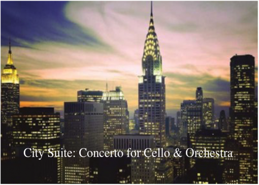 City Suite: Concerto for Amplified Cello and Orchestra