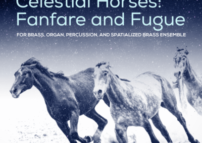 Celestial Horses: Fanfare and Fugue